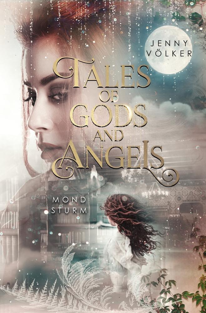 Cover: 9783757954598 | Tales of Gods and Angels - Mondsturm | Jenny Völker | Taschenbuch