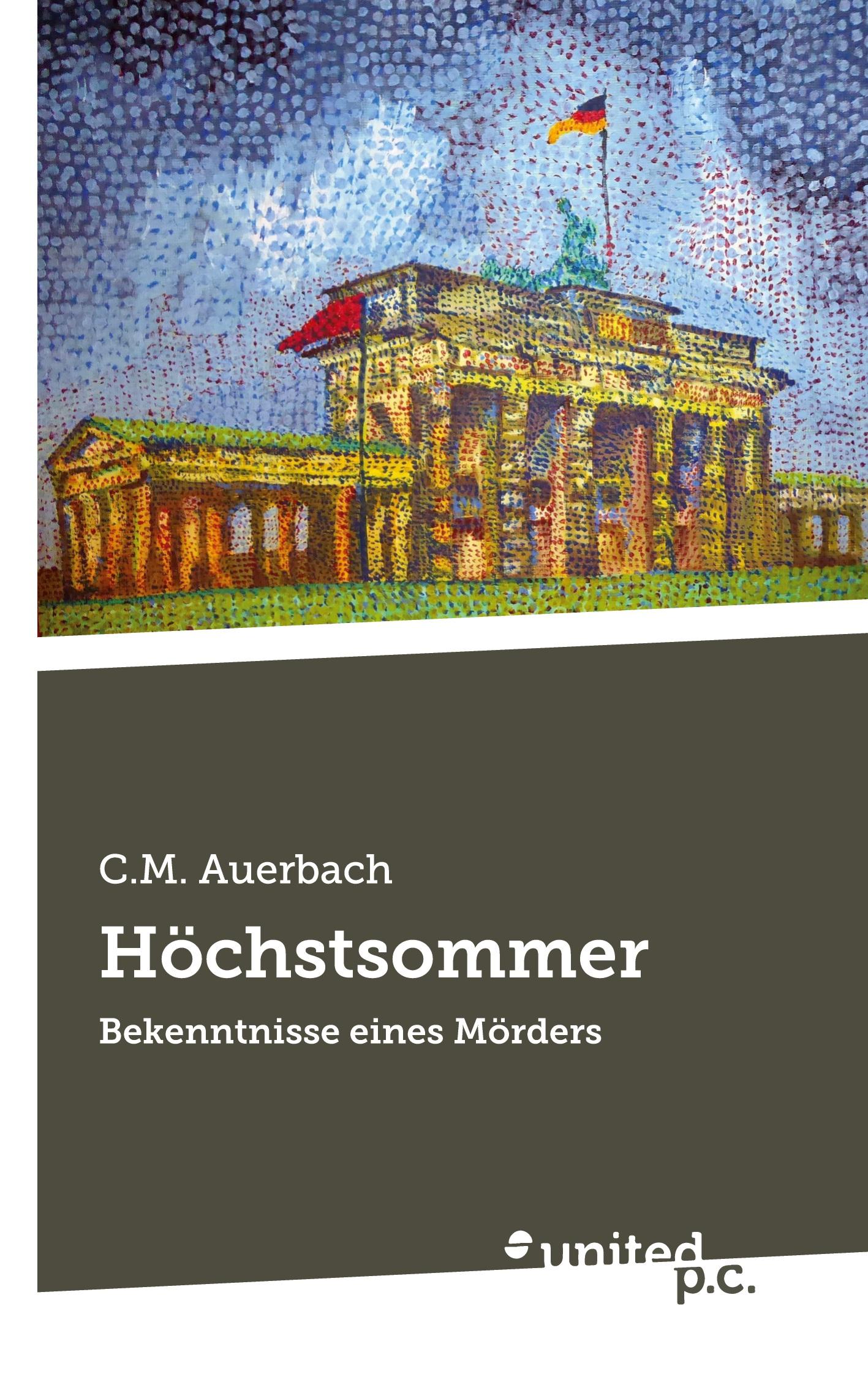 Cover: 9783710357466 | Höchstsommer | Bekenntnisse eines Mörders | C. M. Auerbach | Buch