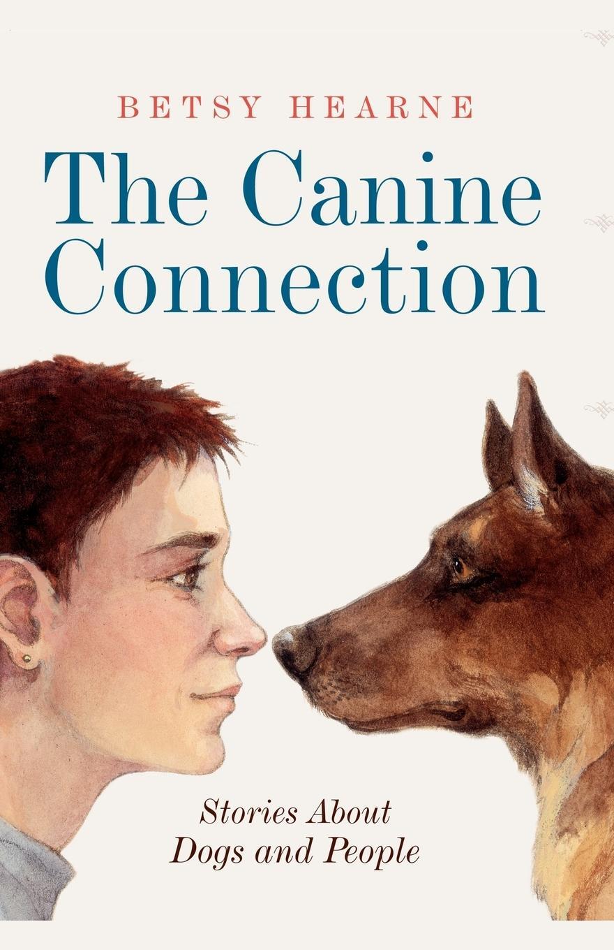Cover: 9781416968177 | The Canine Connection | Stories about Dogs and People | Betsy Hearne