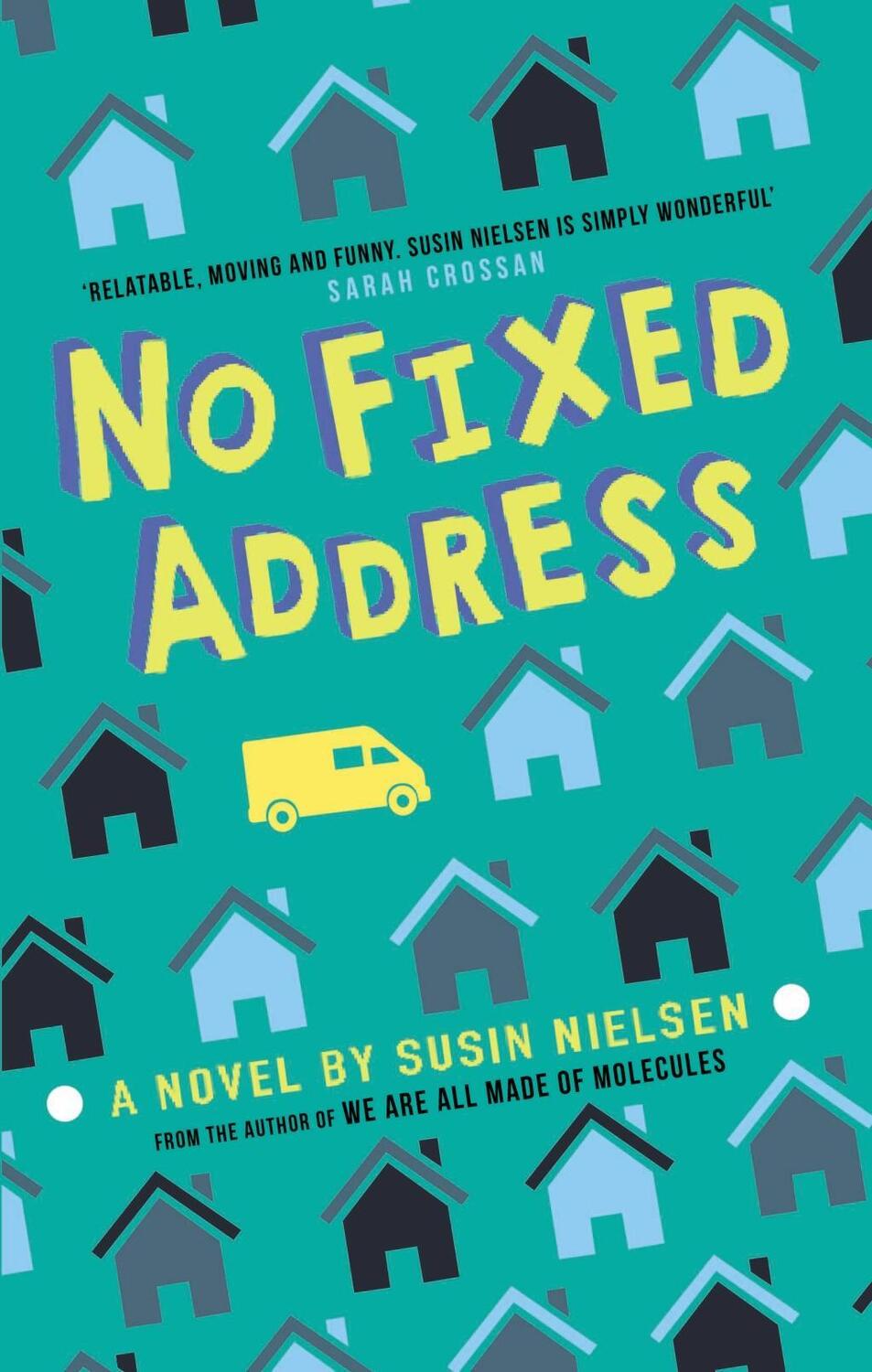 Cover: 9781783448326 | No Fixed Address | Susin Nielsen | Taschenbuch | Englisch | 2020