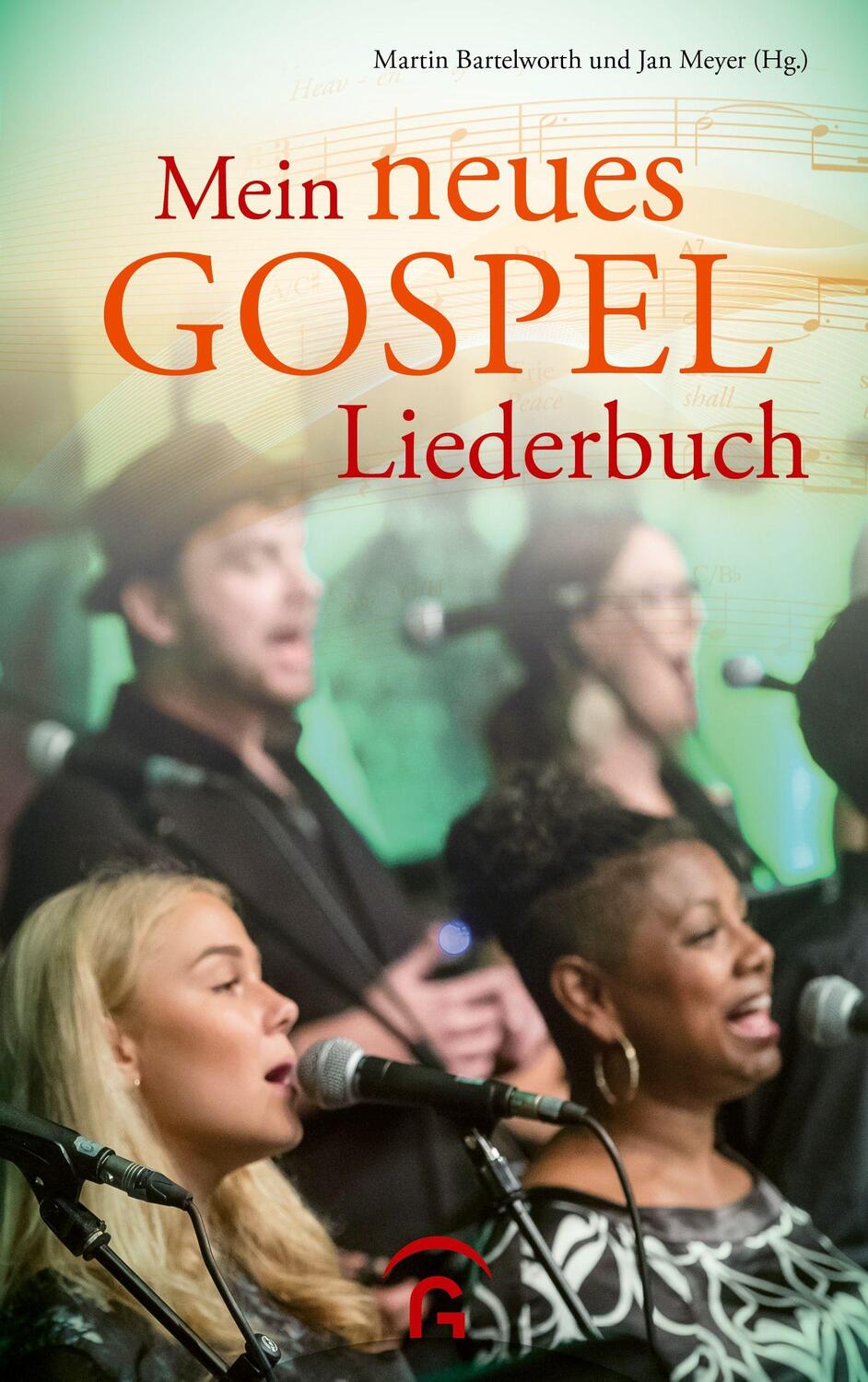 Cover: 9783579071862 | Mein neues Gospelliederbuch | Martin Bartelworth (u. a.) | Taschenbuch