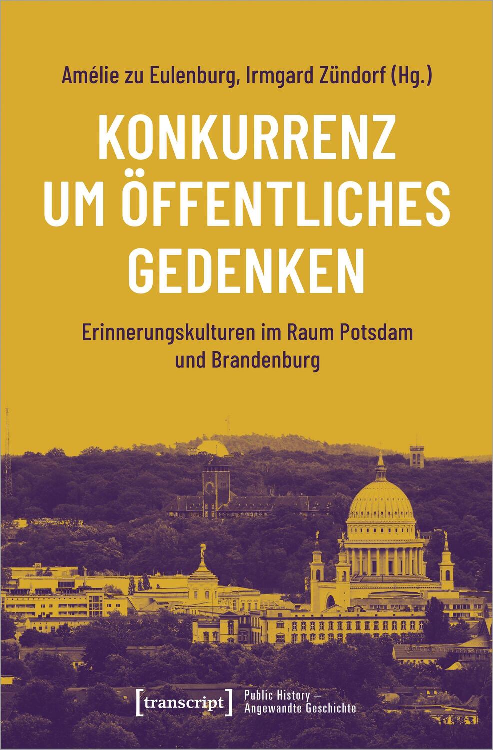 Cover: 9783837664256 | Konkurrenz um öffentliches Gedenken | Amélie zu Eulenburg (u. a.)