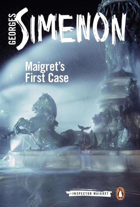 Cover: 9780241206386 | Maigret's First Case | Inspector Maigret #30 | Georges Simenon | Buch