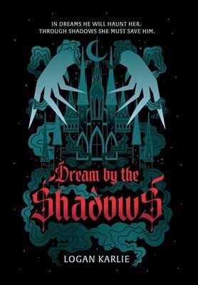 Cover: 9798218329693 | Dream by the Shadows | Logan Karlie | Buch | Englisch | 2023