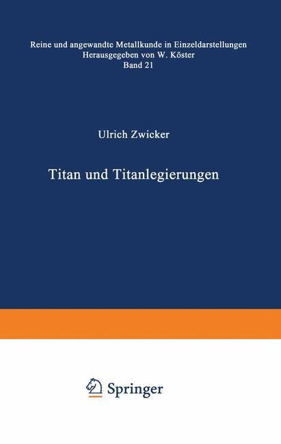 Cover: 9783642805882 | Titan und Titanlegierungen | U. Zwicker | Taschenbuch | 2014