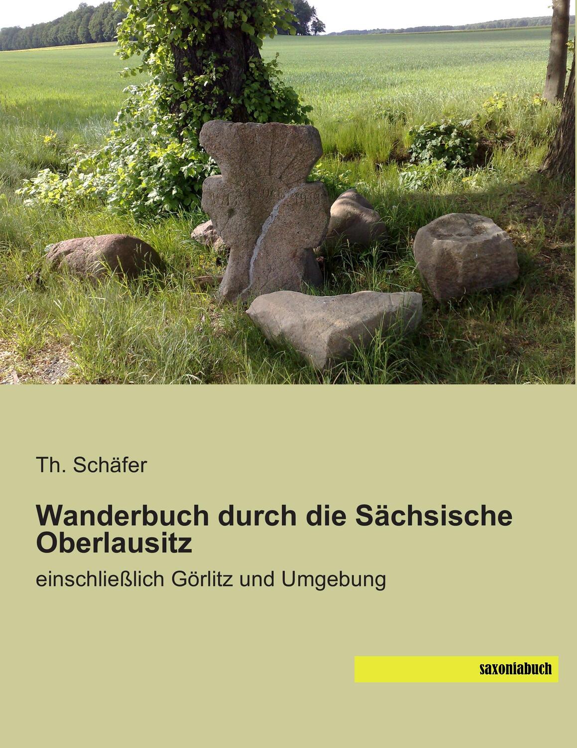 Cover: 9783957701848 | Wanderbuch durch die Sächsische Oberlausitz | Th. Schäfer | Buch