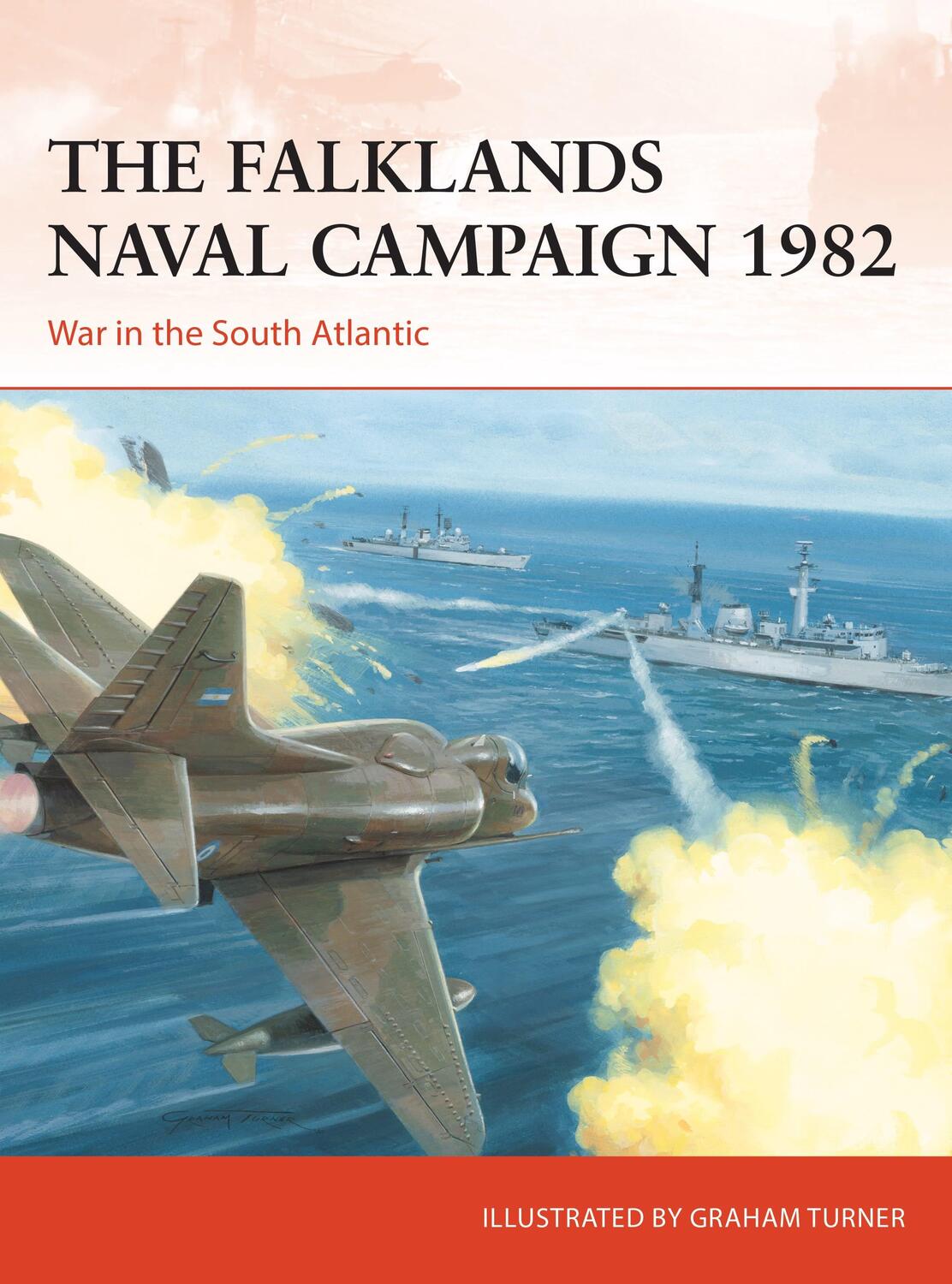Cover: 9781472843012 | The Falklands Naval Campaign 1982 | War in the South Atlantic | Buch
