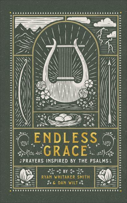 Cover: 9781587435478 | Endless Grace | Prayers Inspired by the Psalms | Smith (u. a.) | Buch