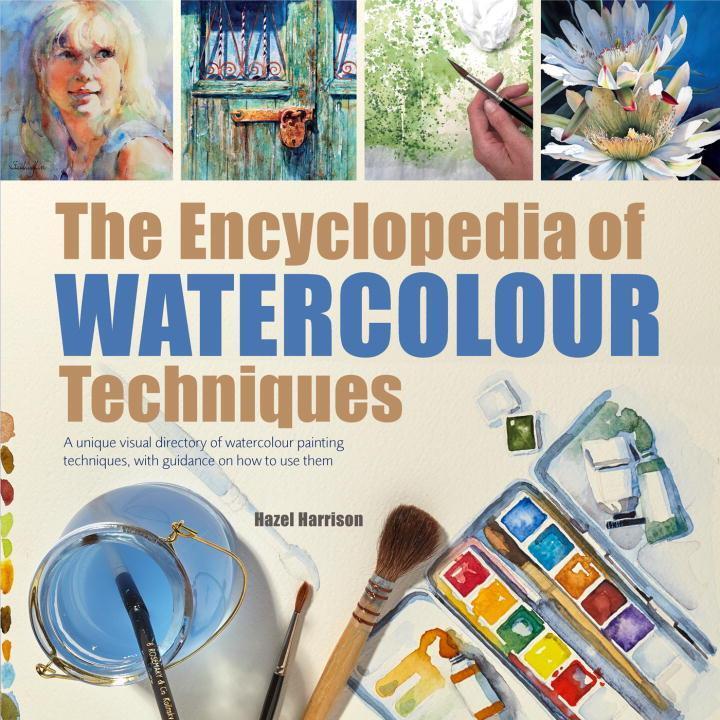 Cover: 9781782216049 | The Encyclopedia of Watercolour Techniques | Hazel Harrison | Buch