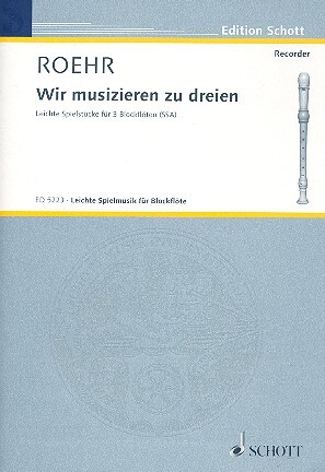 Cover: 9790001059435 | Wir Musizieren Zu Dreien 2S/Abfl | Walter Roehr | Buch | Schott Music