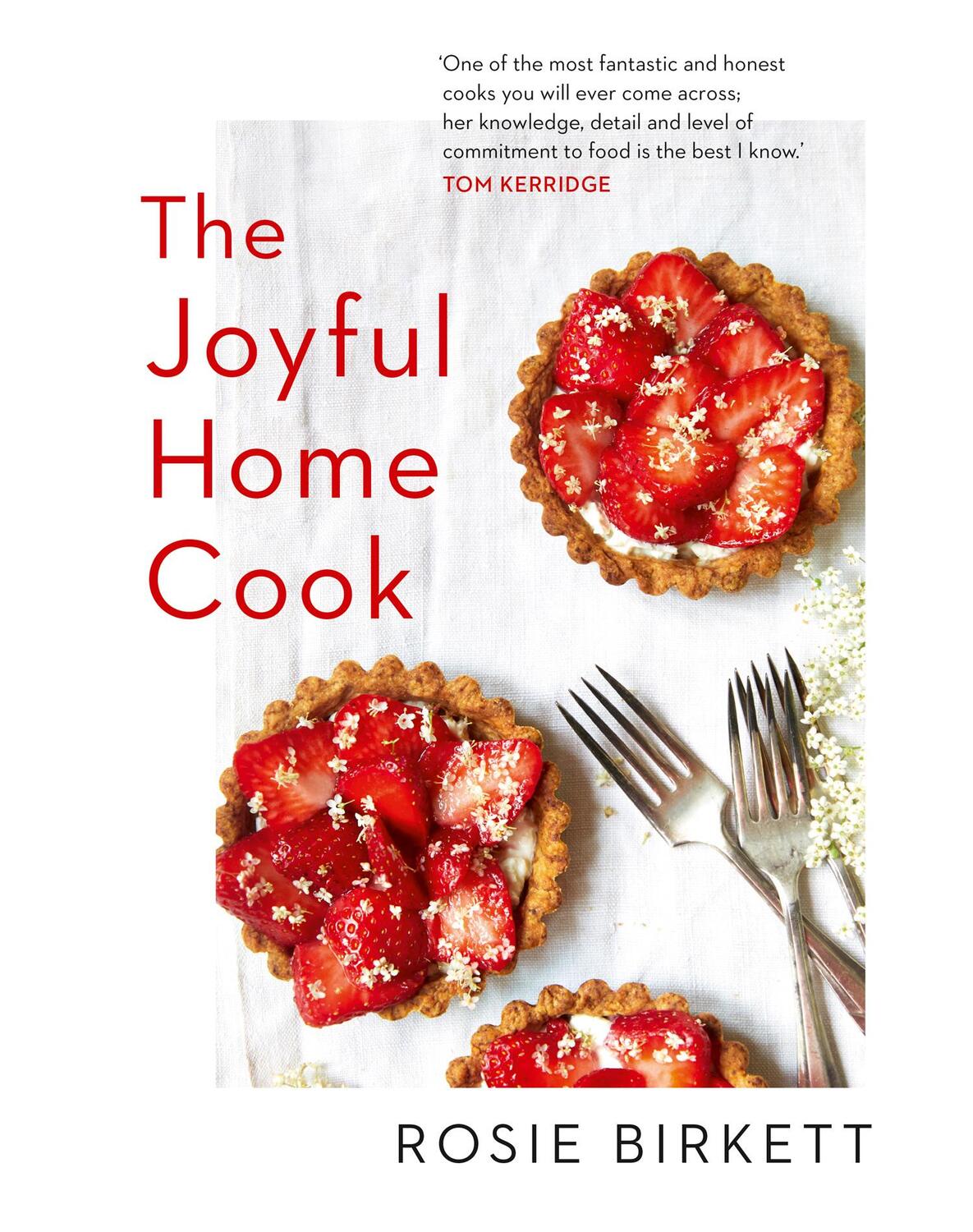 Cover: 9780008314279 | The Joyful Home Cook | Rosie Birkett | Buch | Gebunden | Englisch