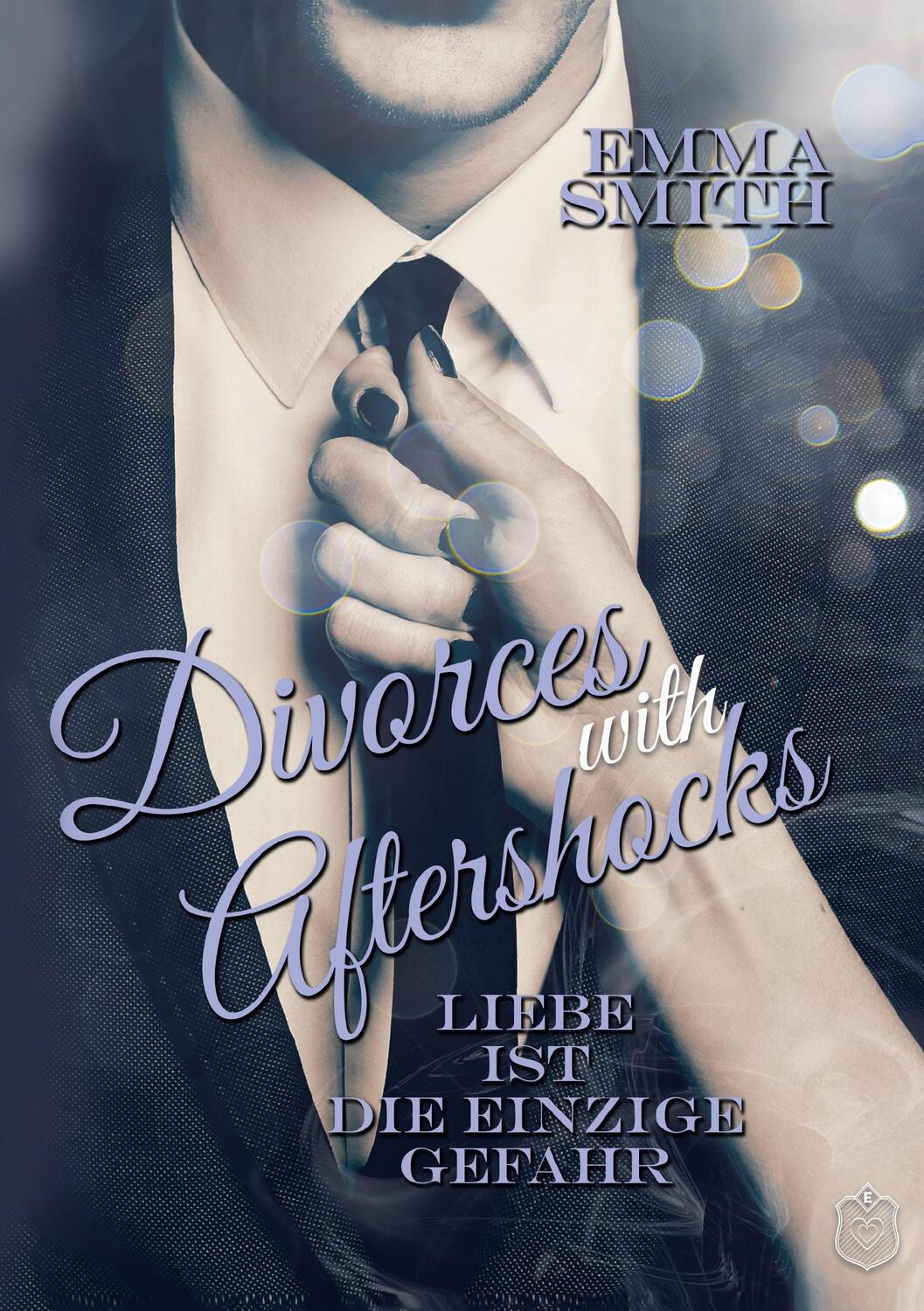 Cover: 9783946342267 | Divorces with Aftershocks | Liebe ist die einzige Gefahr | Emma Smith