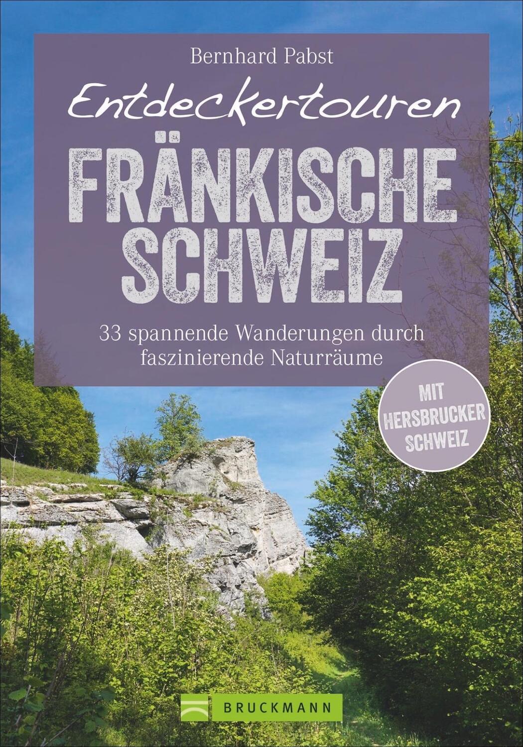 Cover: 9783734315046 | Entdeckertouren Fränkische Schweiz | Bernhard Pabst | Taschenbuch