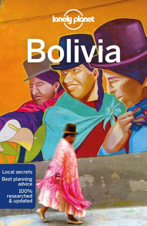 Cover: 9781786574732 | Bolivia | Planet Lonely | Taschenbuch | Lonely Planet Travel Guide