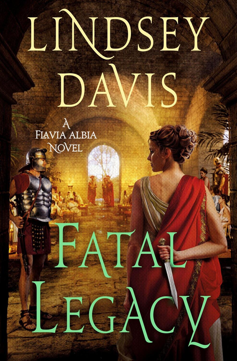 Cover: 9781250799906 | Fatal Legacy: A Flavia Albia Novel | Lindsey Davis | Buch | Gebunden