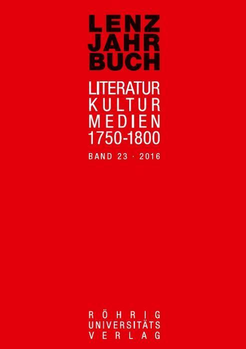Cover: 9783861106364 | Lenz-Jahrbuch 23 (2016) | Literatur - Kultur - Medien 1750-1800 | Buch
