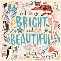 Cover: 9780281081226 | All Things Bright and Beautiful | Cecil F Alexander | Taschenbuch