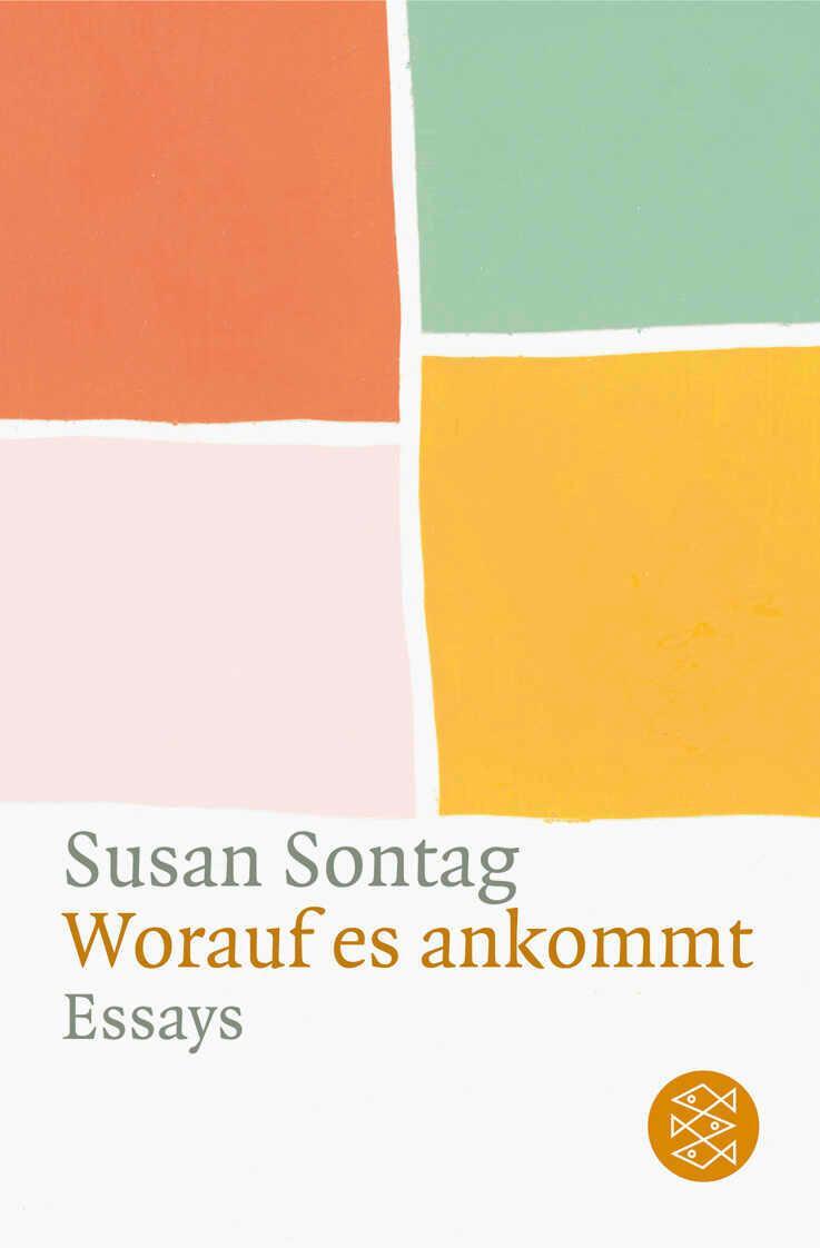 Cover: 9783596106707 | Worauf es ankommt | Essays | Susan Sontag | Taschenbuch | 454 S.