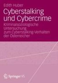 Cover: 9783658003456 | Cyberstalking und Cybercrime | Edith Huber | Taschenbuch | Paperback