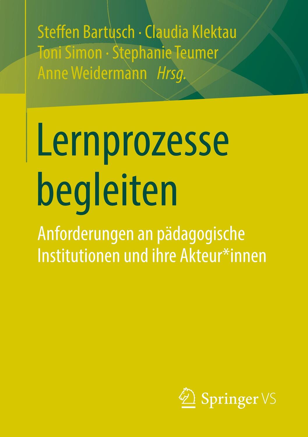 Cover: 9783658219239 | Lernprozesse begleiten | Steffen Bartusch (u. a.) | Taschenbuch