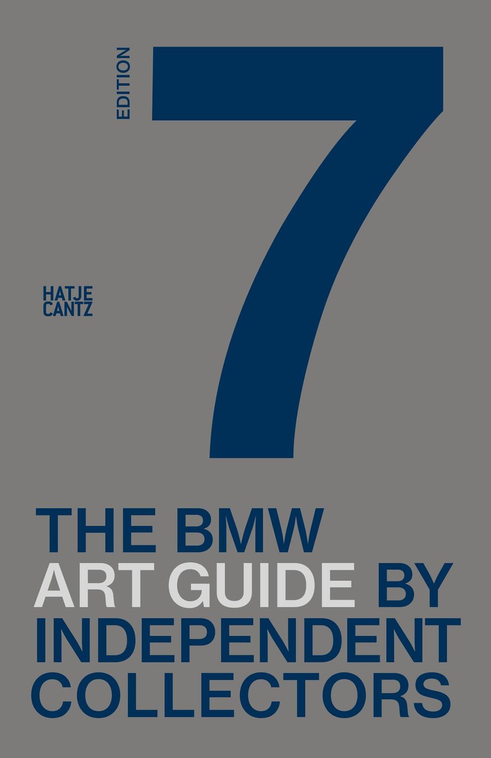 Cover: 9783775753135 | The seventh BMW Art Guide by Independent Collectors | Group | Buch