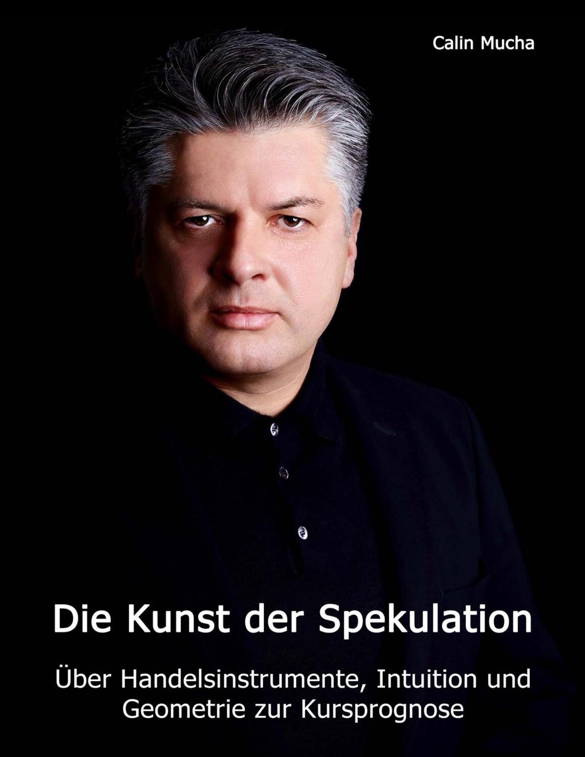 Cover: 9783741258596 | Die Kunst der Spekulation | Calin Mucha | Taschenbuch | Paperback