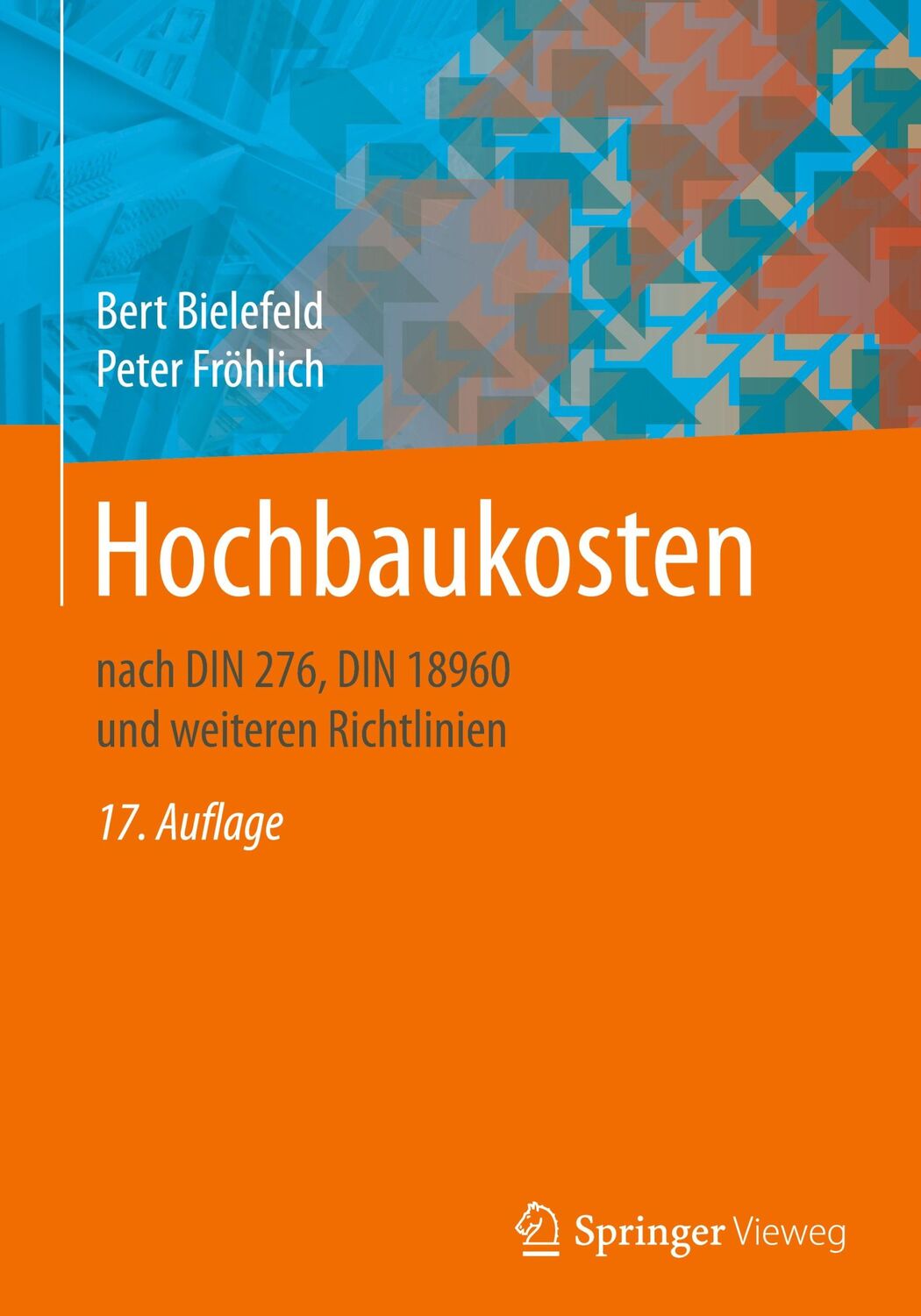 Cover: 9783834825728 | Hochbaukosten | nach DIN 276, DIN 18960 und weiteren Richtlinien