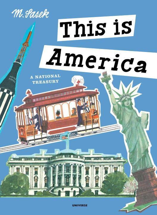 Cover: 9780789332585 | This is America | A National Treasury | Miroslav Sasek | Buch | 2016
