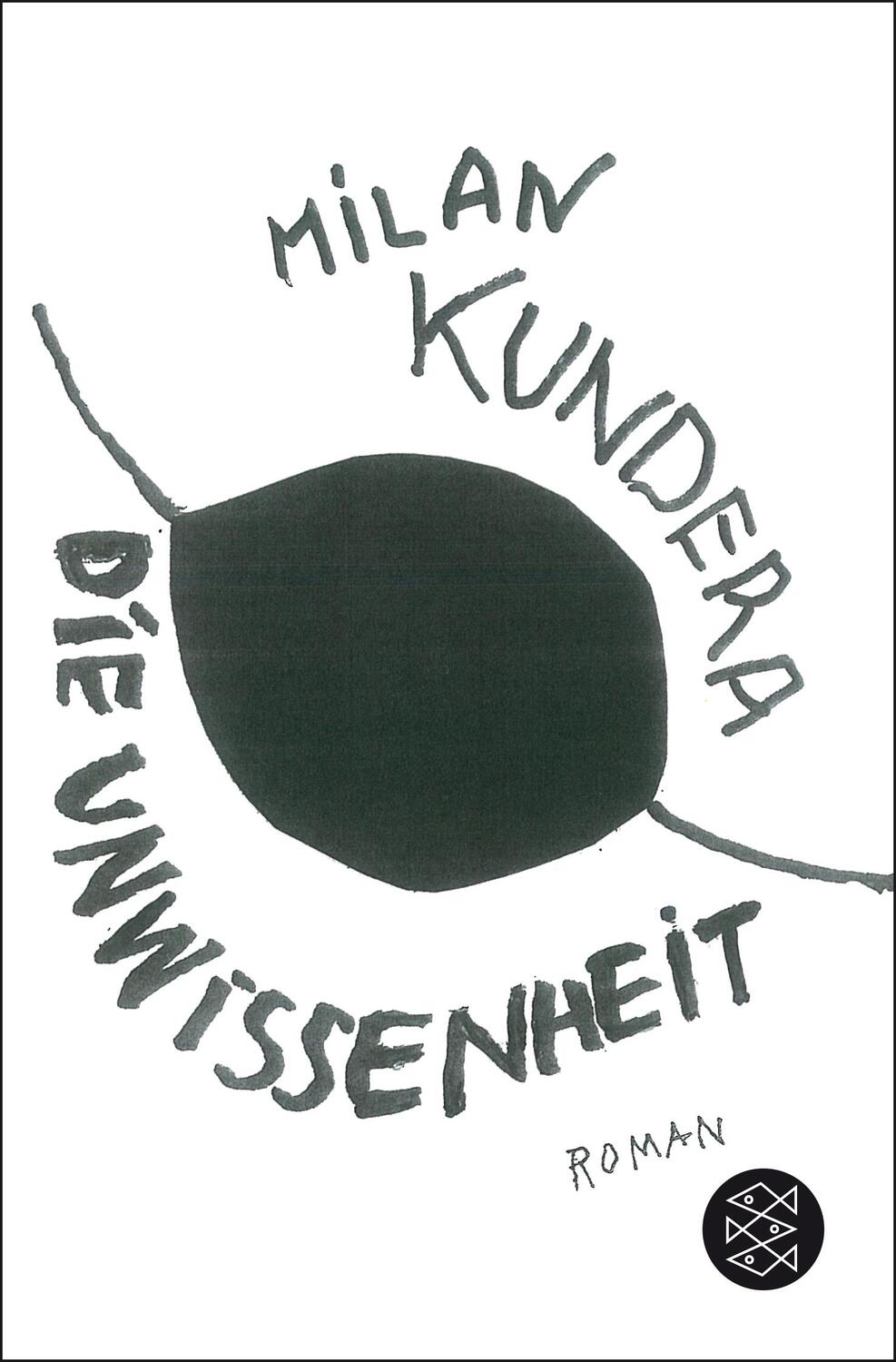 Cover: 9783596197491 | Die Unwissenheit | Milan Kundera | Taschenbuch | 170 S. | Deutsch