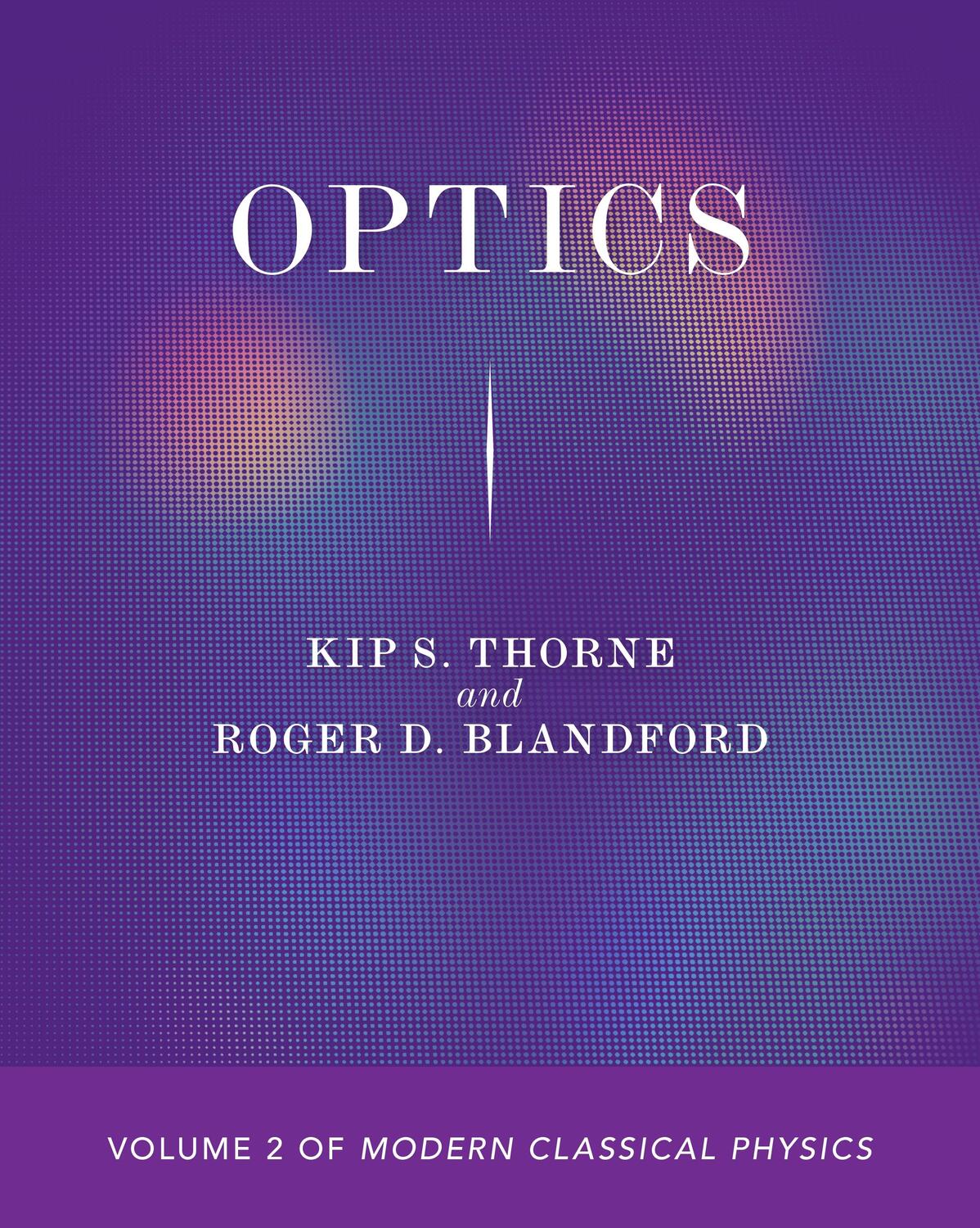 Cover: 9780691207360 | Optics | Volume 2 of Modern Classical Physics | Kip S. Thorne (u. a.)
