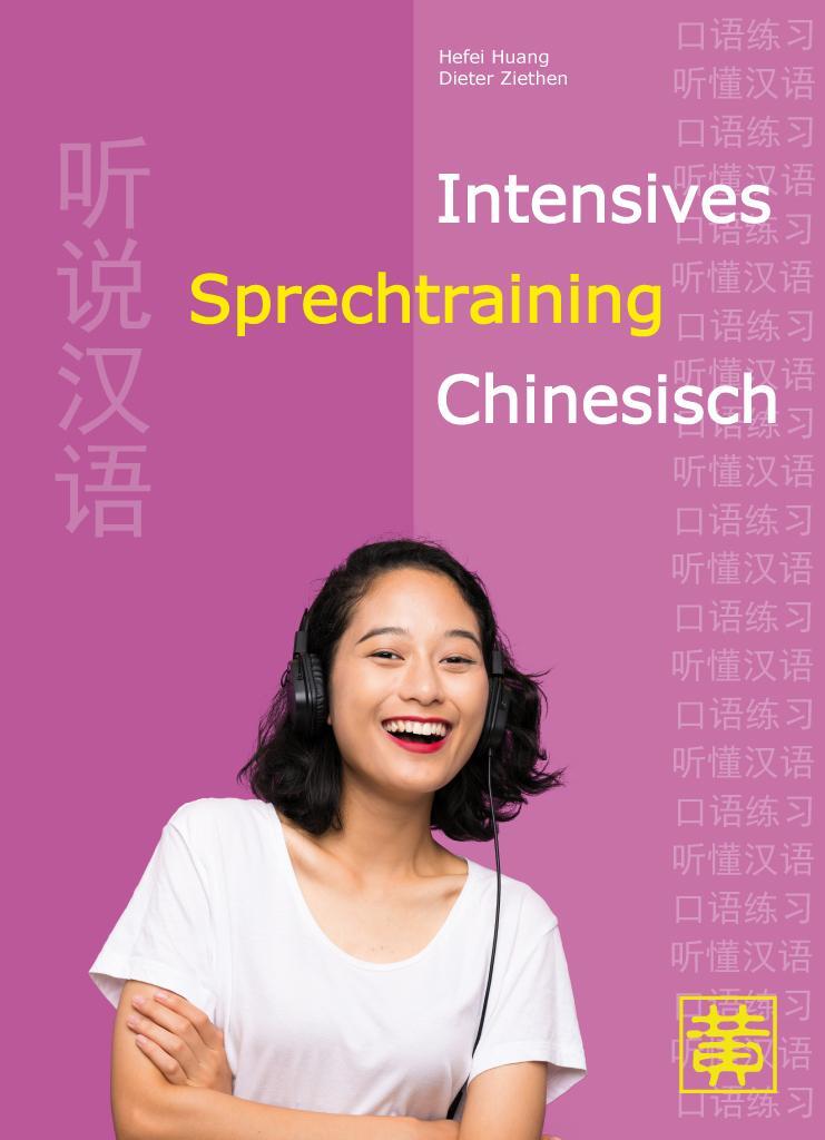 Cover: 9783940497451 | Intensives Sprechtraining Chinesisch | Hefei Huang (u. a.) | Buch