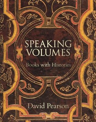 Cover: 9781851245628 | Speaking Volumes | Books with Histories | David Pearson | Buch | 2022