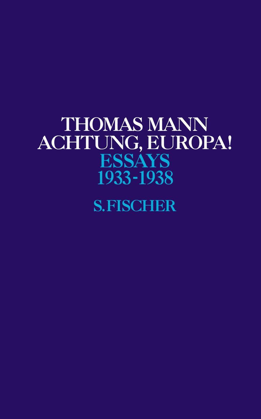 Cover: 9783100482716 | Achtung, Europa! | 1933-1938 | Thomas Mann | Buch | Deutsch | 1995