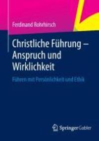 Cover: 9783658021535 | Christliche Führung - Anspruch und Wirklichkeit | Ferdinand Rohrhirsch