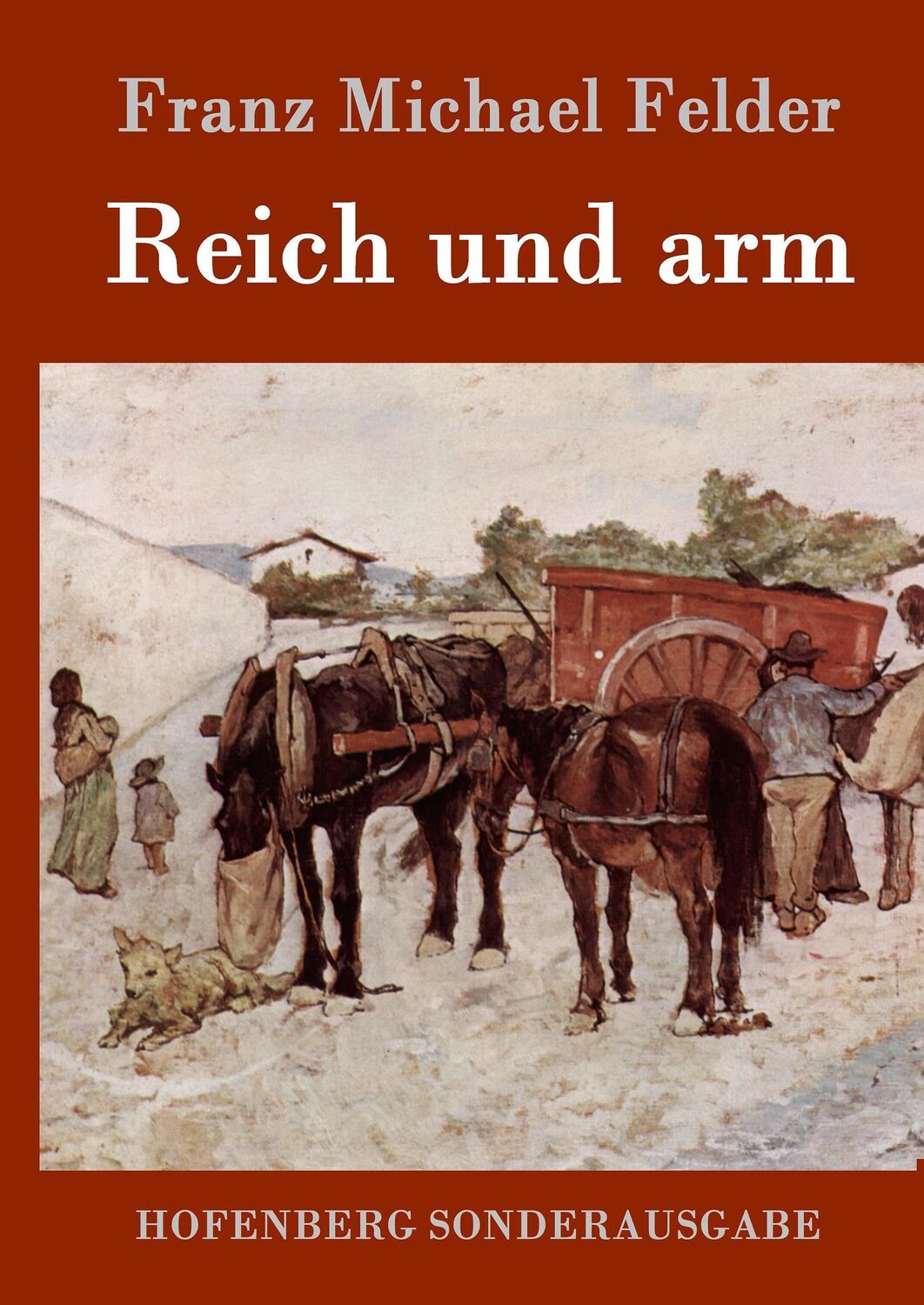 Cover: 9783861998396 | Reich und arm | Franz Michael Felder | Buch | 292 S. | Deutsch | 2016