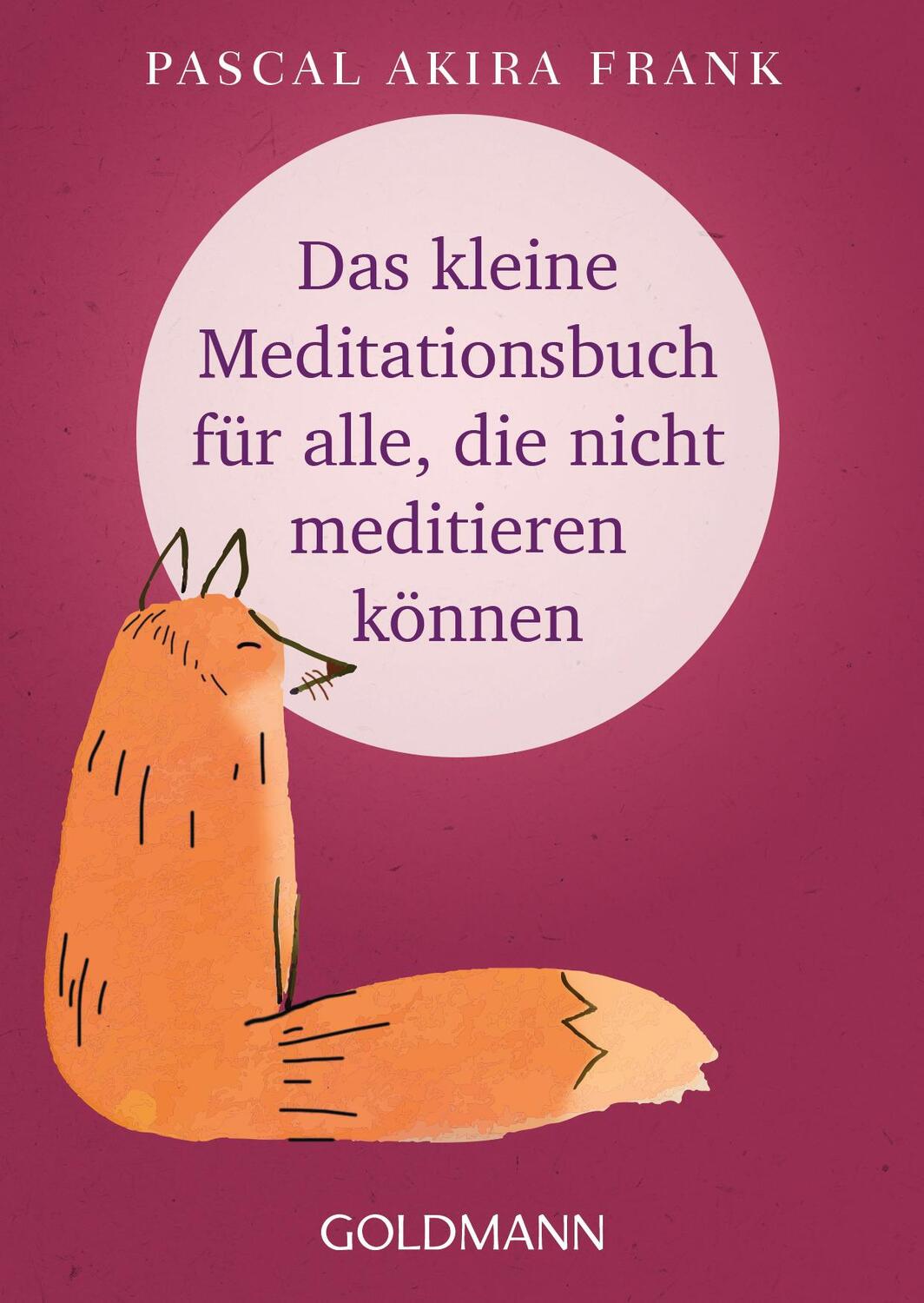 Cover: 9783442222308 | Das kleine Meditationsbuch für alle, die nicht meditieren können