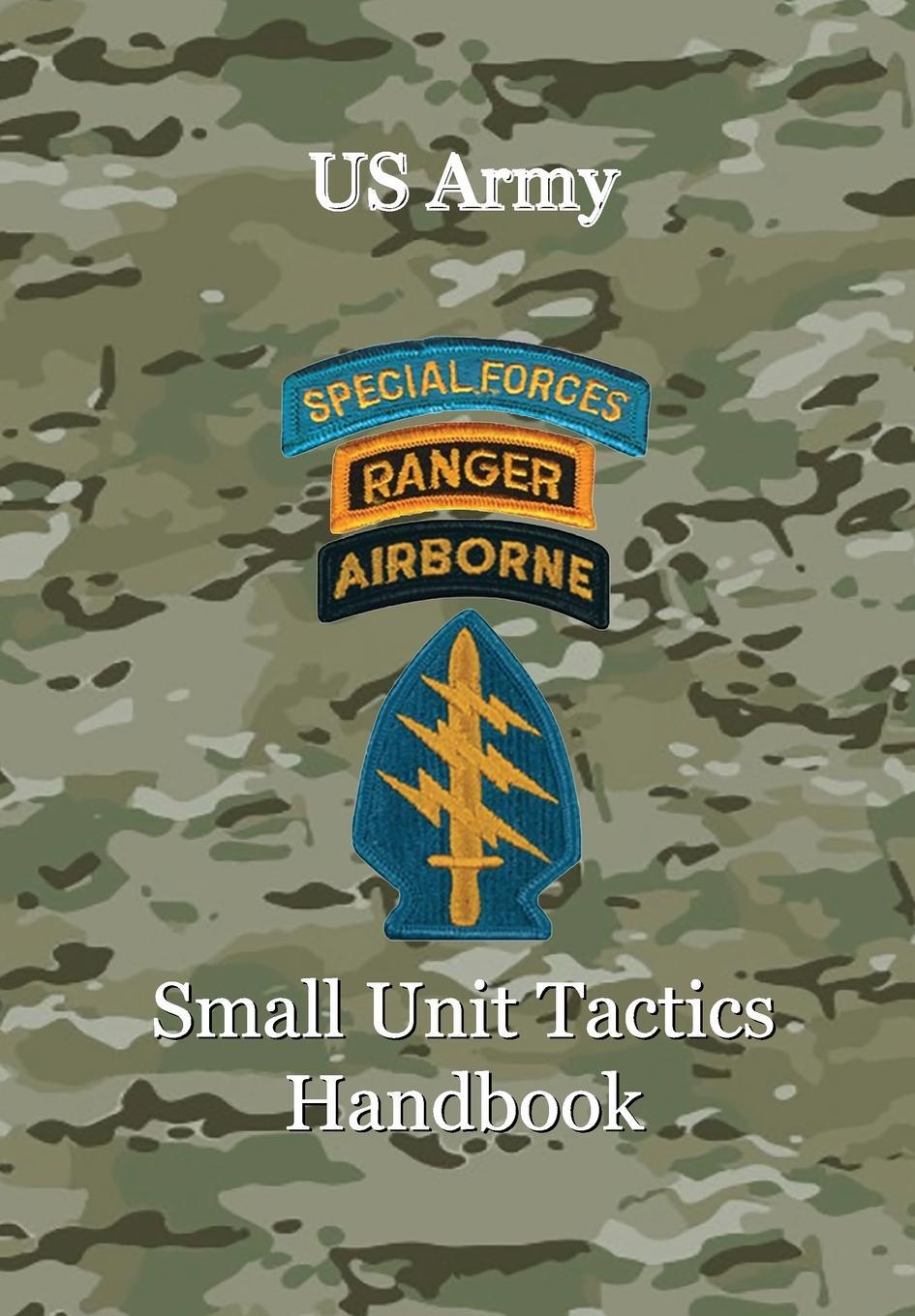 Cover: 9780997743418 | US Army Small Unit Tactics Handbook | Paul D Lefavor | Buch | Englisch