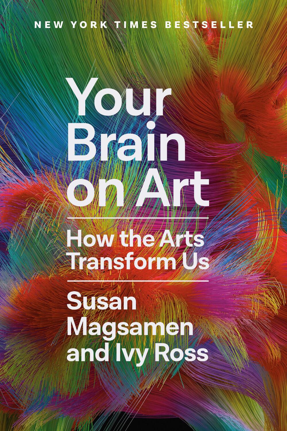 Cover: 9780593449233 | Your Brain on Art | How the Arts Transform Us | Susan Magsamen (u. a.)