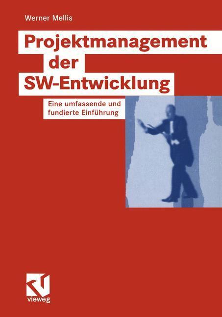 Cover: 9783528059064 | Projektmanagement der SW-Entwicklung | Werner Mellis | Taschenbuch