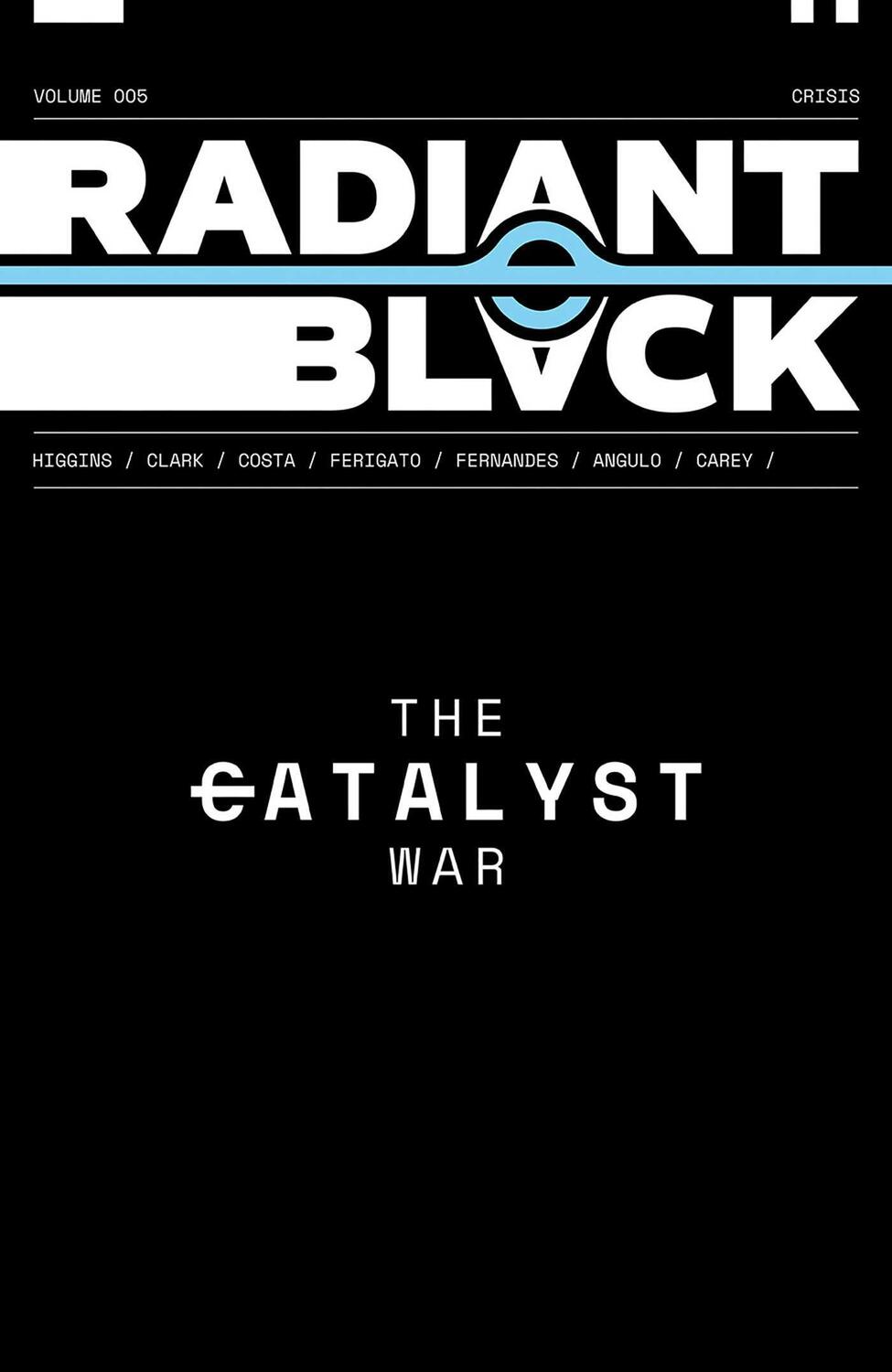 Cover: 9781534397255 | Radiant Black, Volume 5 | Catalyst War, Part 1 | Kyle Higgins (u. a.)