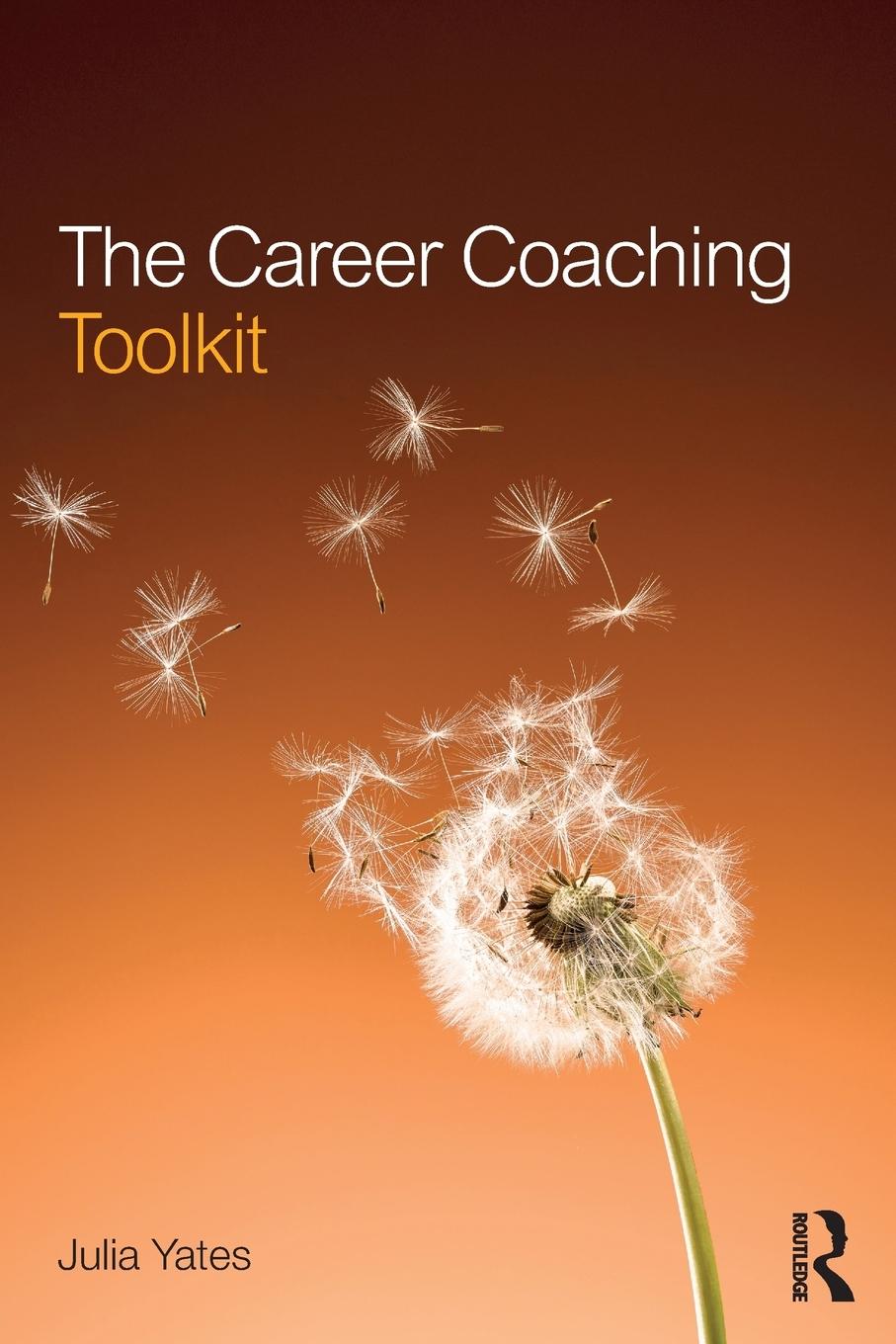 Cover: 9781138057302 | The Career Coaching Toolkit | Julia Yates | Taschenbuch | Englisch