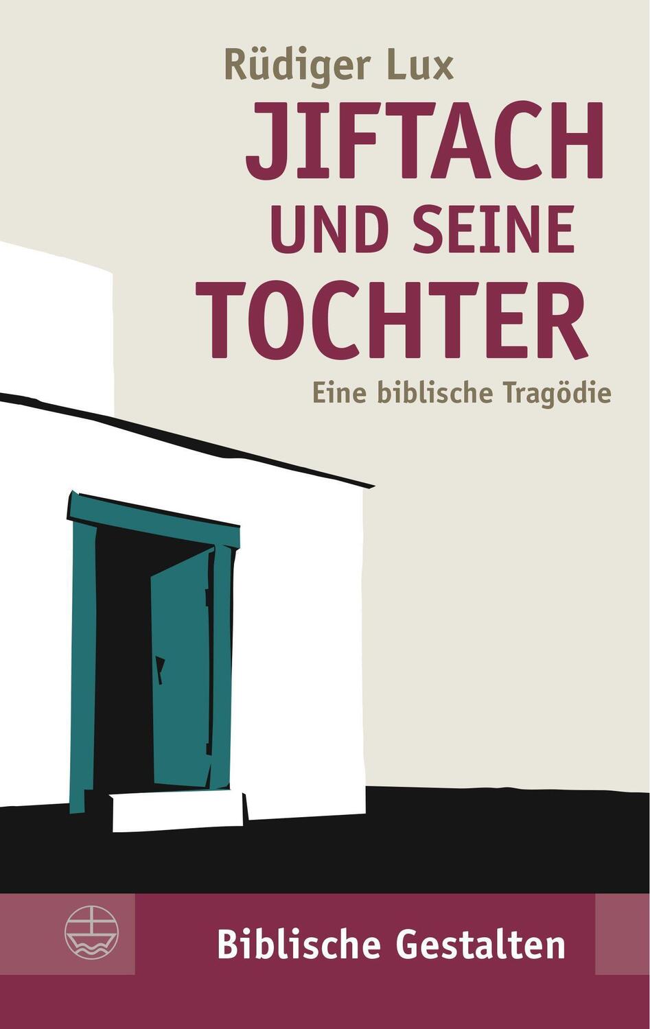 Cover: 9783374067558 | Jiftach und seine Tochter | Eine biblische Tragödie | Rüdiger Lux