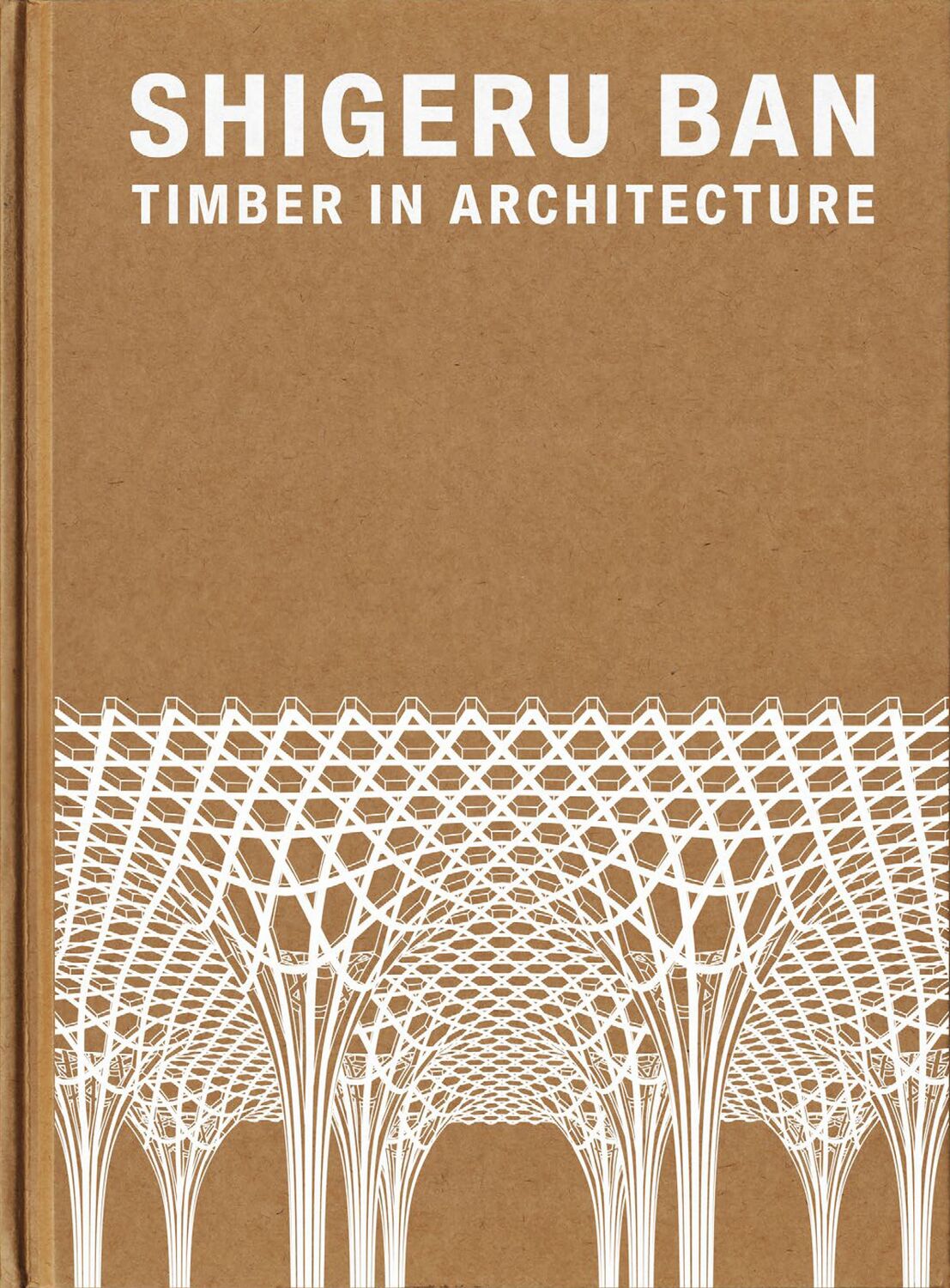 Cover: 9780847872220 | Shigeru Ban: Timber in Architecture | Shigeru Ban | Buch | Englisch