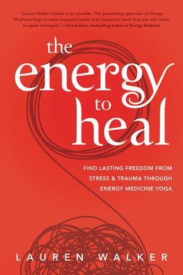 Cover: 9780738769493 | The Energy to Heal | Lauren Walker | Taschenbuch | Englisch | 2022