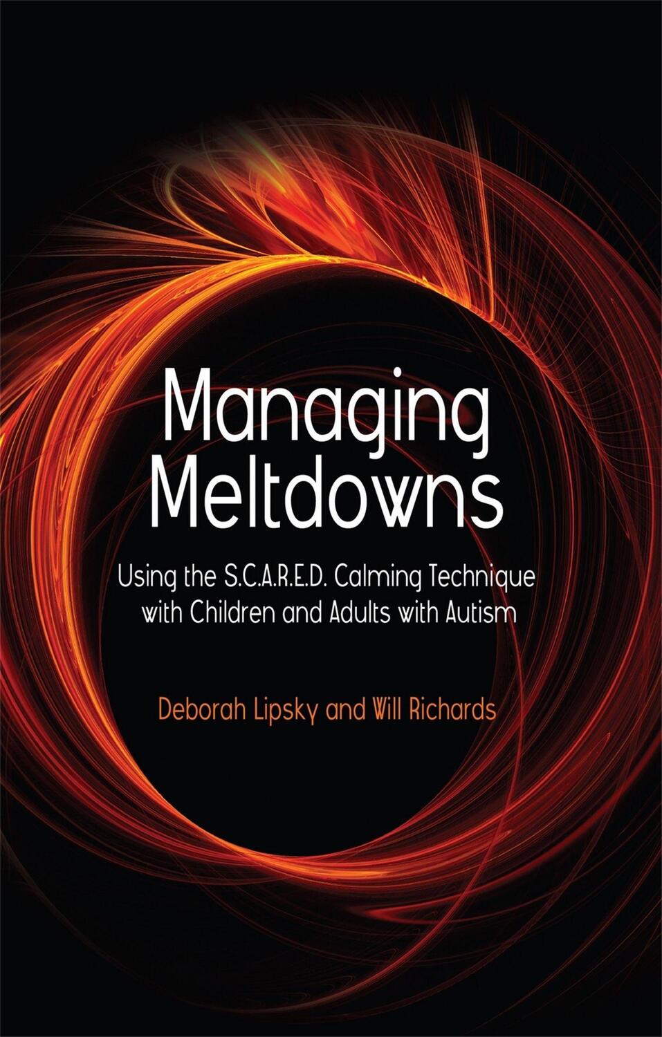 Cover: 9781843109082 | Managing Meltdowns: Using the S.C.A.R.E.D. Calming Technique with...