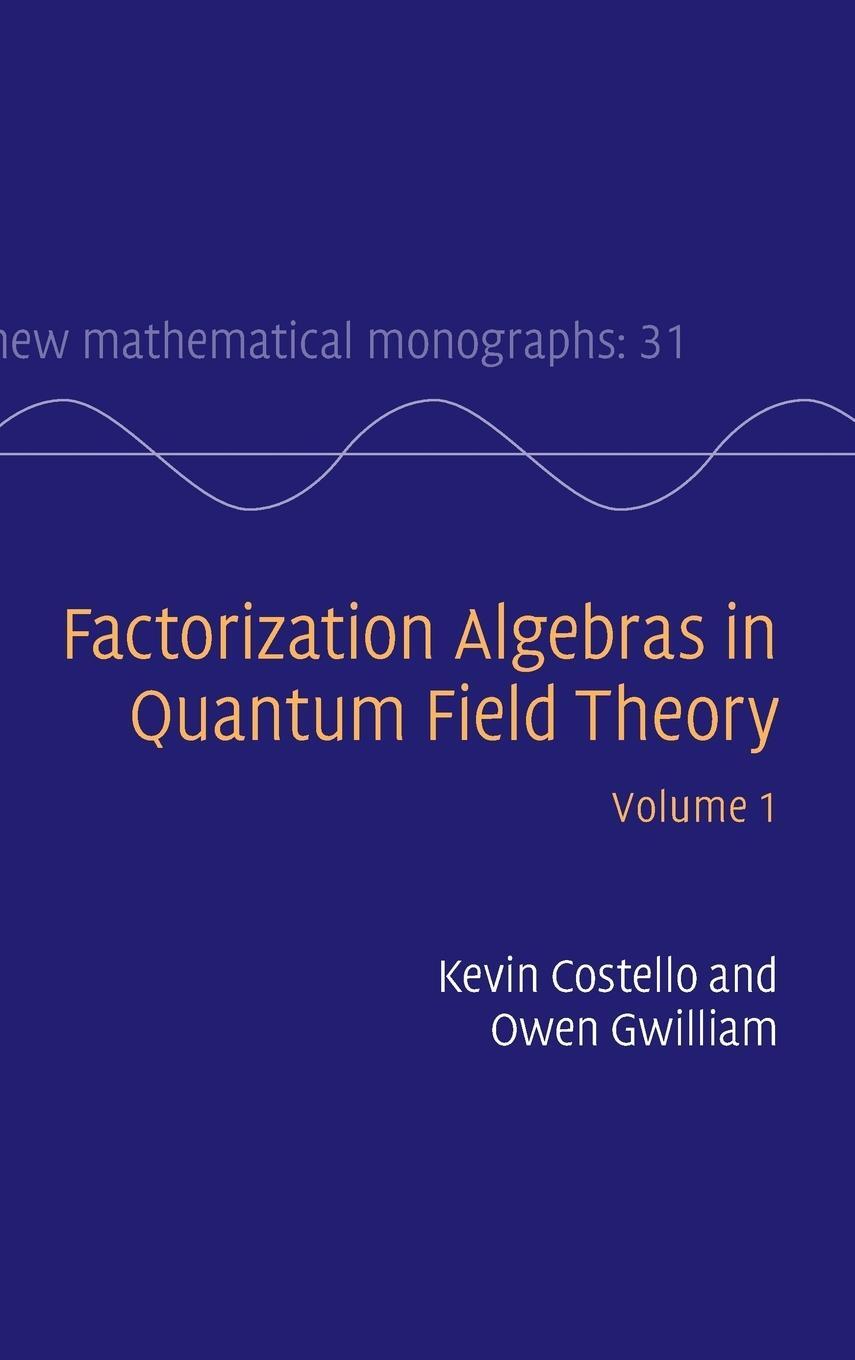 Cover: 9781107163102 | Factorization Algebras in Quantum Field Theory | Costello (u. a.)