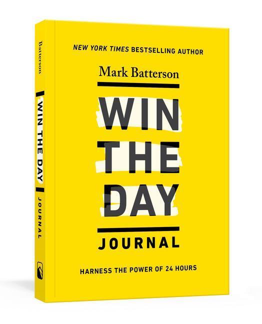 Cover: 9780593192863 | Win the Day Journal: Harness the Power of 24 Hours | Mark Batterson
