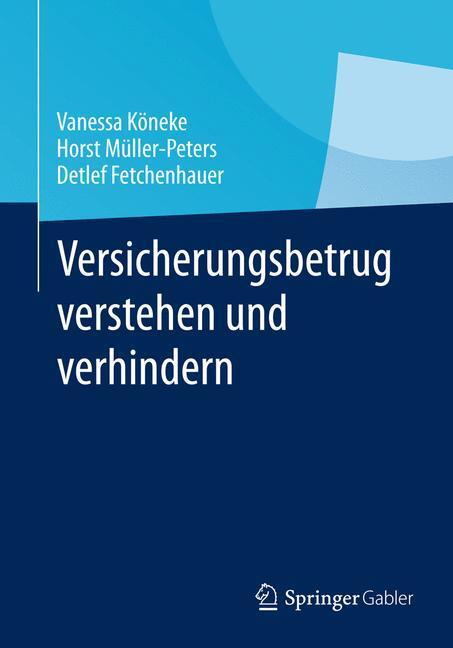 Cover: 9783834931382 | Versicherungsbetrug verstehen und verhindern | Vanessa Köneke (u. a.)