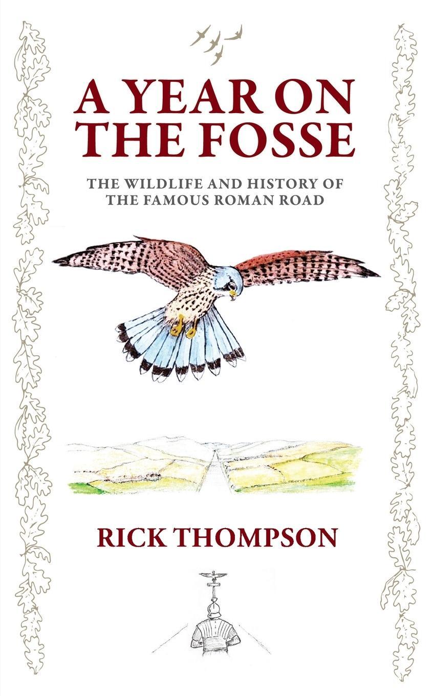 Cover: 9781803811994 | A Year on the Fosse | Rick Thompson | Taschenbuch | Paperback | 2024