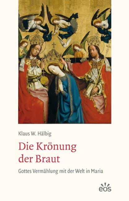Die Krönung der Braut - Hälbig, Klaus W.